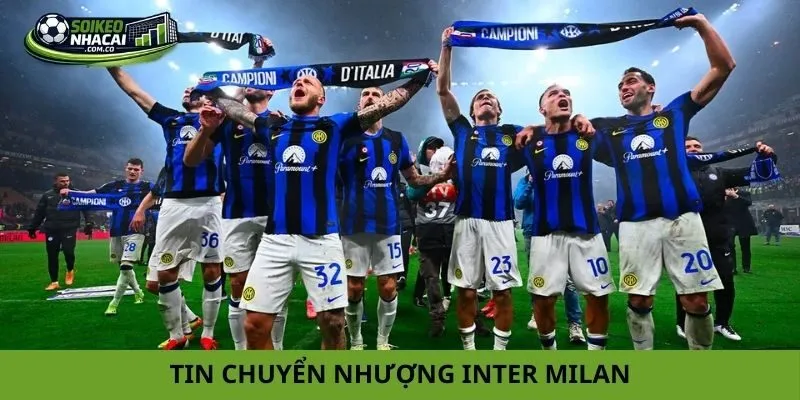 tin chuyển nhượng Inter Milan